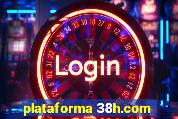 plataforma 38h.com